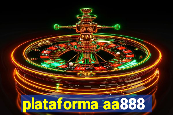 plataforma aa888